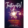 Instigator!: Creating Change without Being the Loudest Voice in the Room.