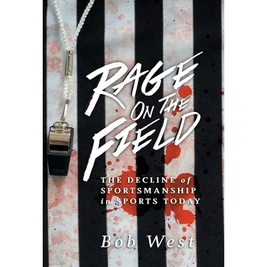 Rage on the Field: The Decline of Sportsmanship in Sports Today