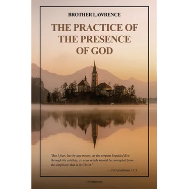 The Practice of the Presence of God: with an introduction by Hannah Whitehall Smith and Gathered Thoughts of Brother Lawrence (Easy to Read Layout)