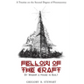 Fellow of the Craft: By Wisdom a House is Built: A Treatise on the Second Degree of Freemasonry