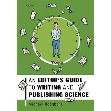 An Editor's Guide to Writing and Publishing Science