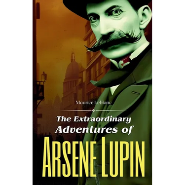 The Extraordinary Adventures of Arsene Lupin