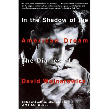 In the Shadow of the American Dream: The Diaries of David Wojnarowicz