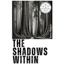 The Shadows Within: A Mind-Bending Tale of Madness and Monsters.