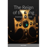 The Reign of the King