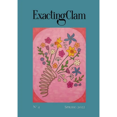 Exacting Clam No. 4: Spring 2022