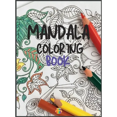 Mandala Coloring Book: Stress Relieving Mandala Designs