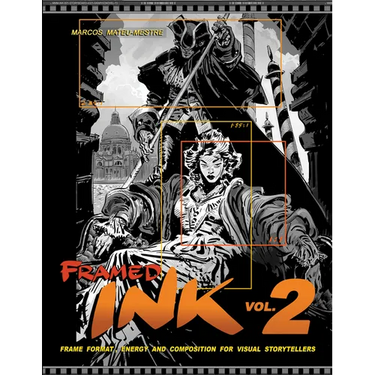 Framed Ink 2: Frame Format, Energy, and Composition for Visual Storytellers