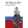 No Way to Die