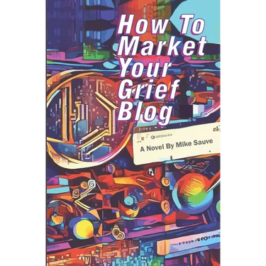 How to Market Your Grief Blog