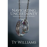 Navigating Uncertainty: A Small Town Christian Romance