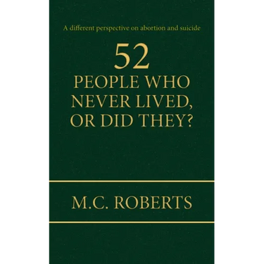 52 People Who Never Lived, or Did They?