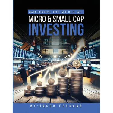 Mastering the World of Micro and Small Cap Investing