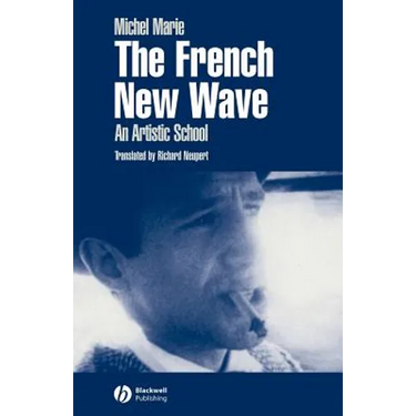 The French New Wave: An Artistic School
