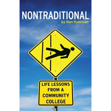 Nontraditional: Life Lessons from a Community College