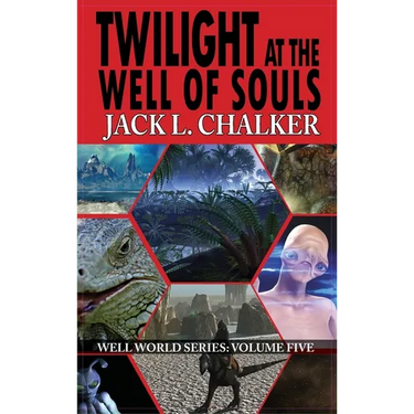 Twilight at the Well of Souls (Well World Saga: Volume 5)