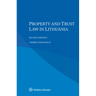 Property and Trust Law in Lithuania