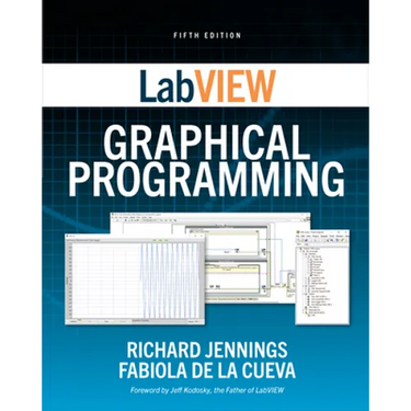 LabVIEW Graphical Programming, Fifth Edition