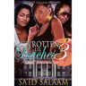 Rotten Lil Peaches 3: All Grown Up