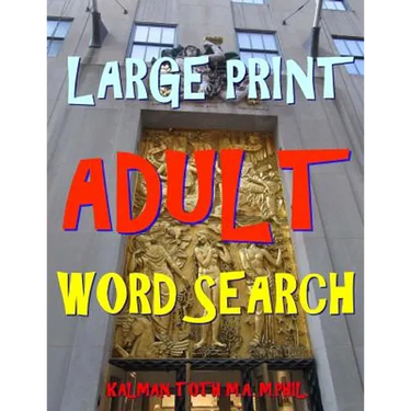 Large Print Adult Word Search: 133 Extra Large Print Entertaining Puzzles