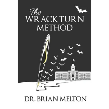 The Wrackturn Method: A Student Tempter's Guide to the Subversion of Christian Higher Education