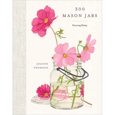 300 Mason Jars: Preserving History
