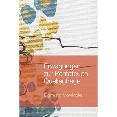 Erwägungen Zur Pentateuch Quellenfrage