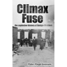 Climax Fuse: The Explosive History of Ensign-Bickford