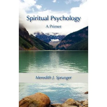Spiritual Psychology: A Primer