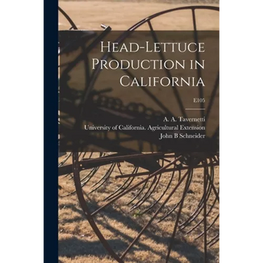 Head-lettuce Production in California; E105