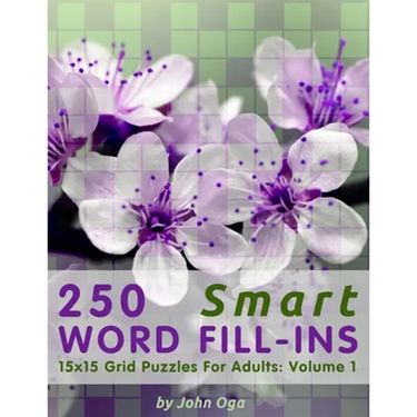 250 Smart Word Fill-Ins: 15x15 Grid Puzzles For Adults: Volume 1