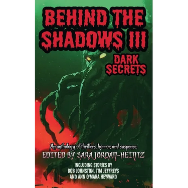 Behind the Shadows III: Dark Secrets