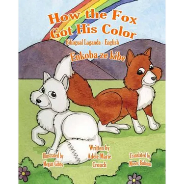 How the Fox Got His Color Bilingual Luganda English