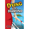 Dying for a Diamond