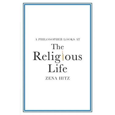 A Philosopher Looks at the Religious Life