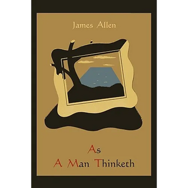 As A Man Thinketh