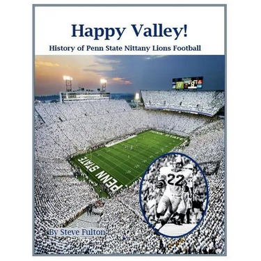 Happy Valley! History of Penn State Nittany Lions Football