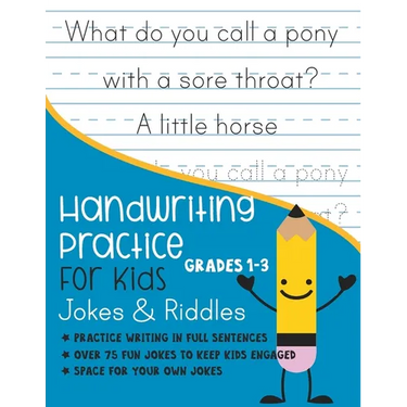 Handwriting Practice for Kids Grade 1-3 Jokes and Riddles: Practice writing in full sentences Over 75 Fun jokes to keep kids engaged Space for your ow