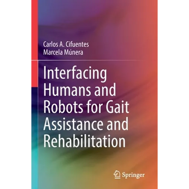 Interfacing Humans and Robots for Gait Assistance and Rehabilitation