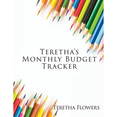 Teretha's Monthly Budget Tracker