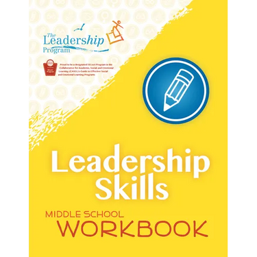 Leadership Skills: Middle School Workbook: Violence Prevention Program