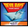 Devil Rays: Dynamic Dancers: Dynamic Dancers