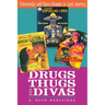 Drugs, Thugs, and Divas: Telenovelas and Narco-Dramas in Latin America