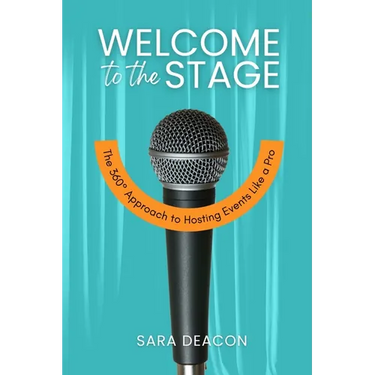 Welcome to the Stage: The 360° Approach to Hosting Events Like a Pro