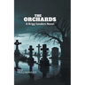 The Orchards: A Brigg Sanders Novel