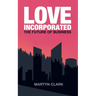 Love Incorporated: The Future of Business