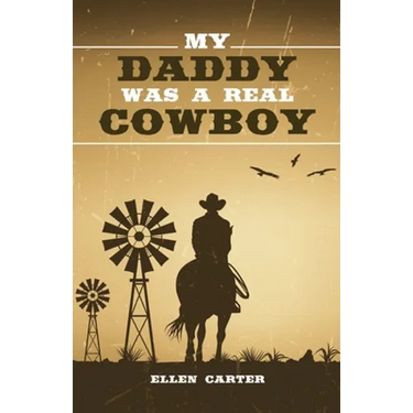 My Daddy Was a Real Cowboy