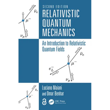 Relativistic Quantum Mechanics: An Introduction to Relativistic Quantum Fields