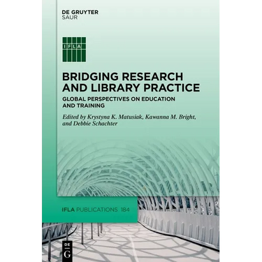 Bridging Research and Library Practice: Global Perspectives on Education and Training