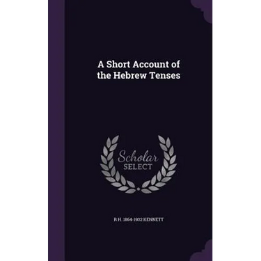 A Short Account of the Hebrew Tenses